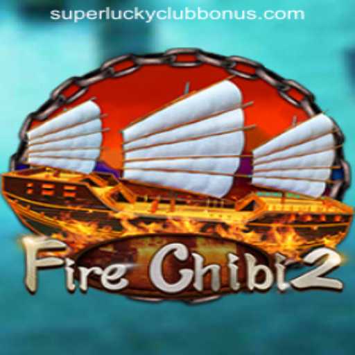 Discover the Thrills of FireChibi2 with SUPERLUCKYCLUB BONUS